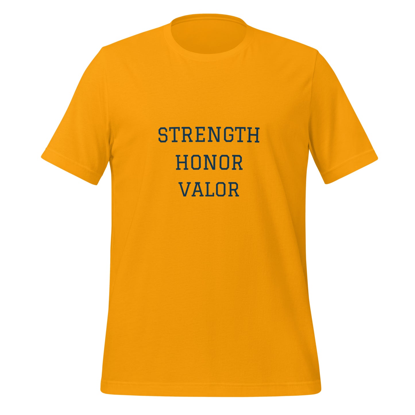 Strength Honor Valor Unisex t-shirt