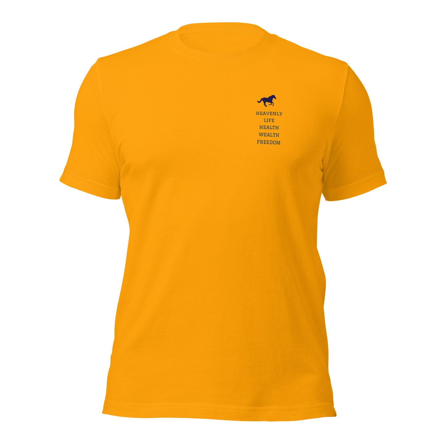 Heavenly Life Health Wealth Freedom Unisex t-shirt