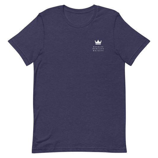 Crowned Royalty Nobility Majesty Unisex t-shirt