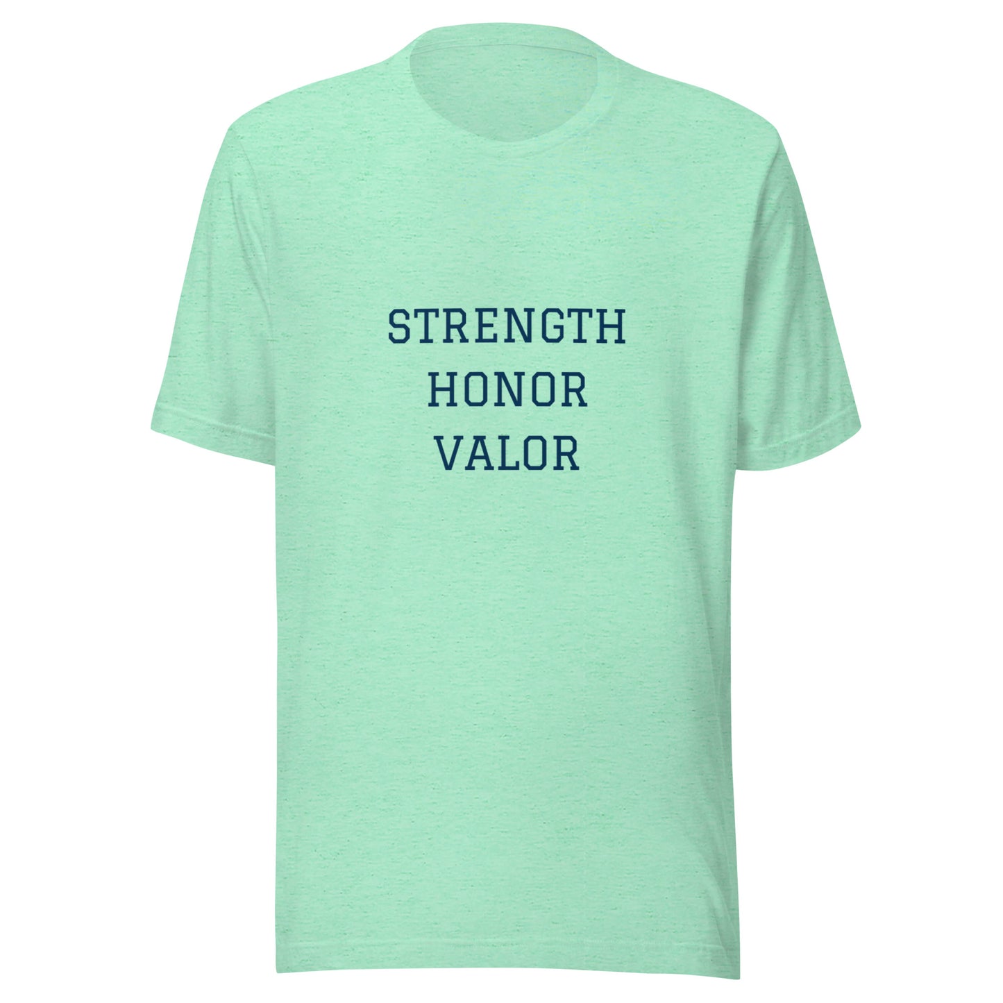 Strength Honor Valor Unisex t-shirt