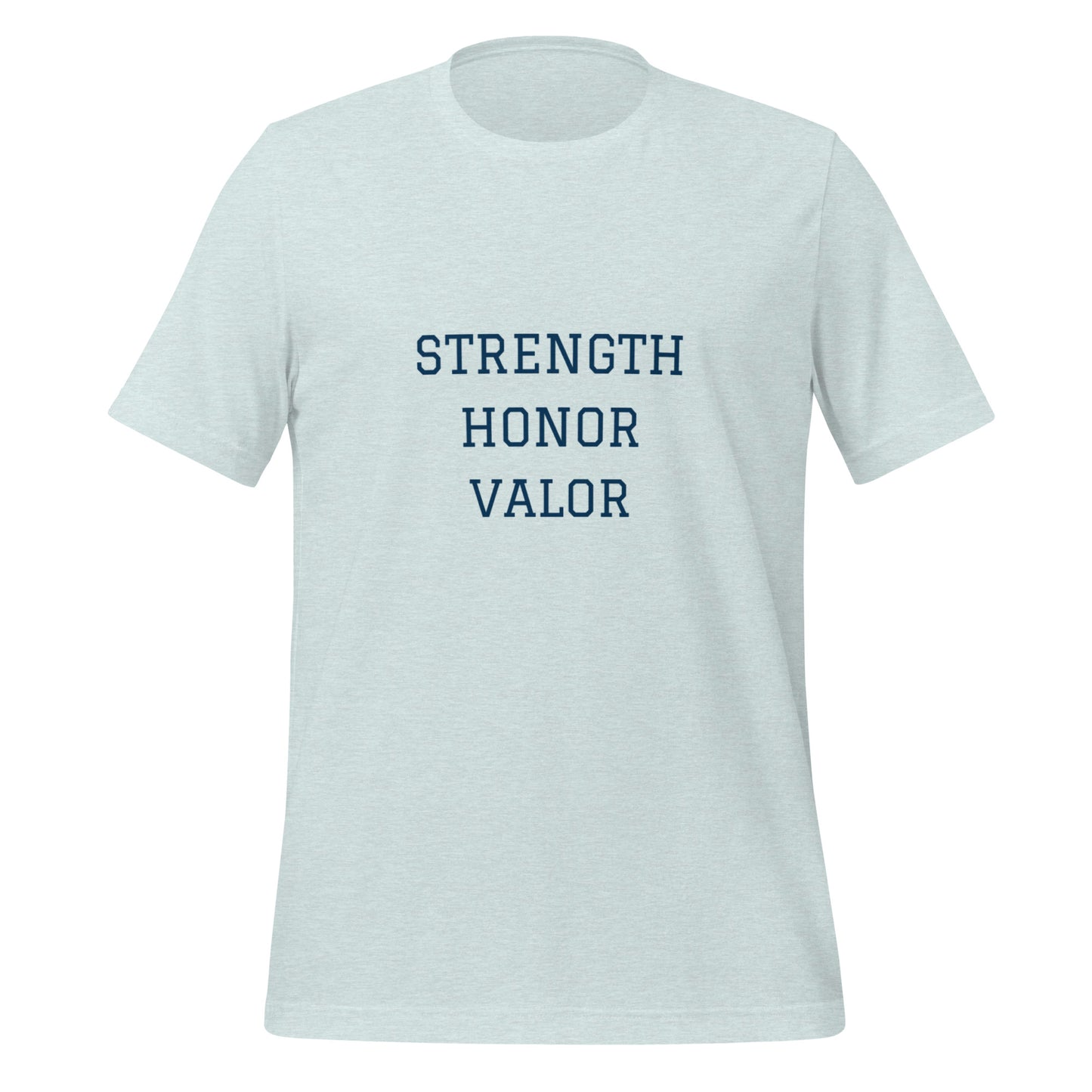Strength Honor Valor Unisex t-shirt