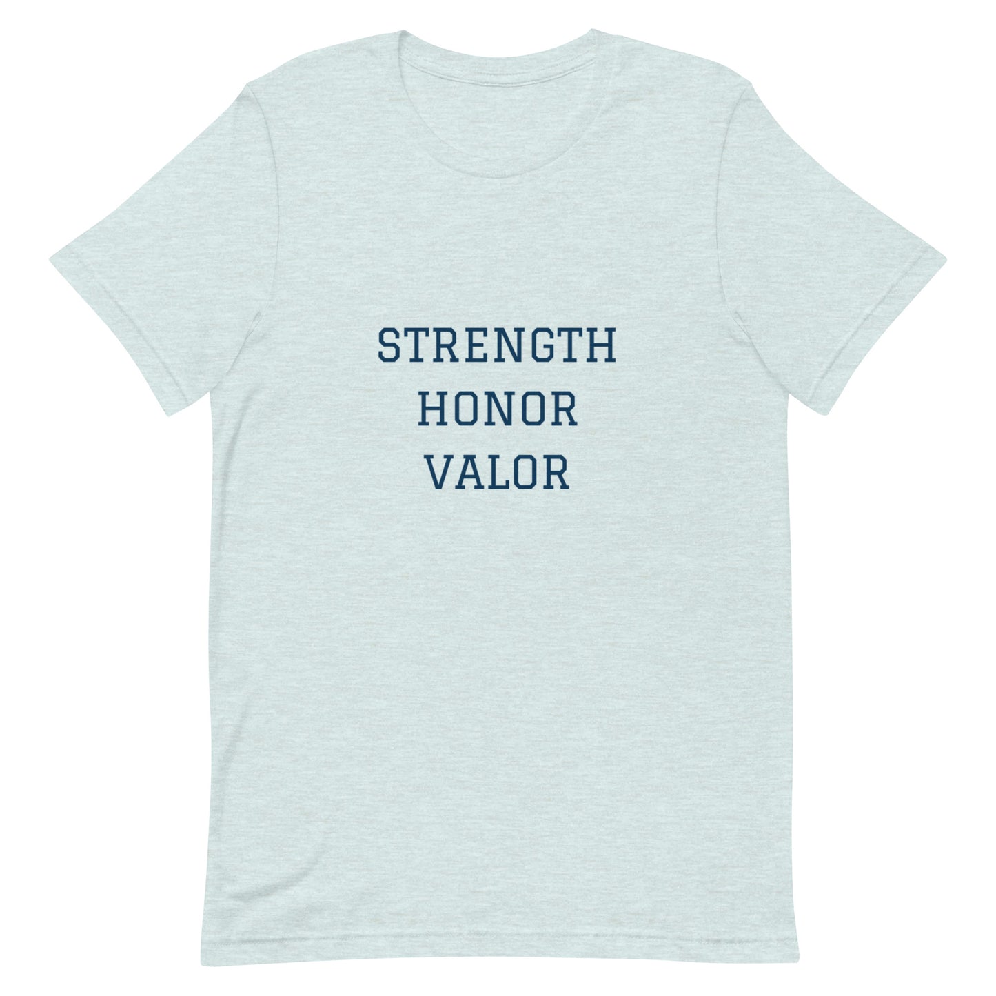 Strength Honor Valor Unisex t-shirt