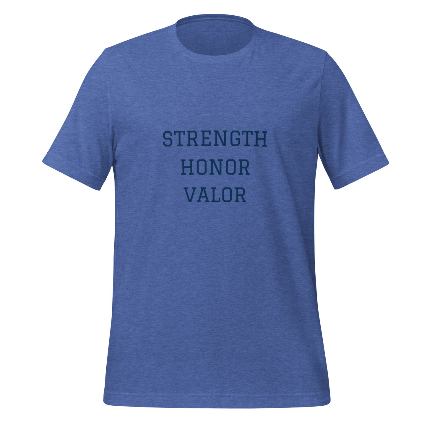 Strength Honor Valor Unisex t-shirt