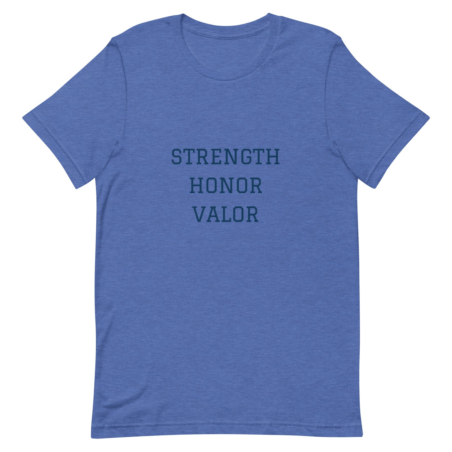 Strength Honor Valor Unisex t-shirt
