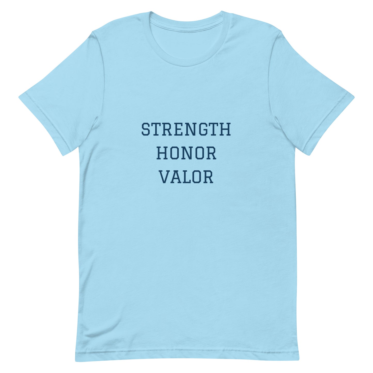 Strength Honor Valor Unisex t-shirt