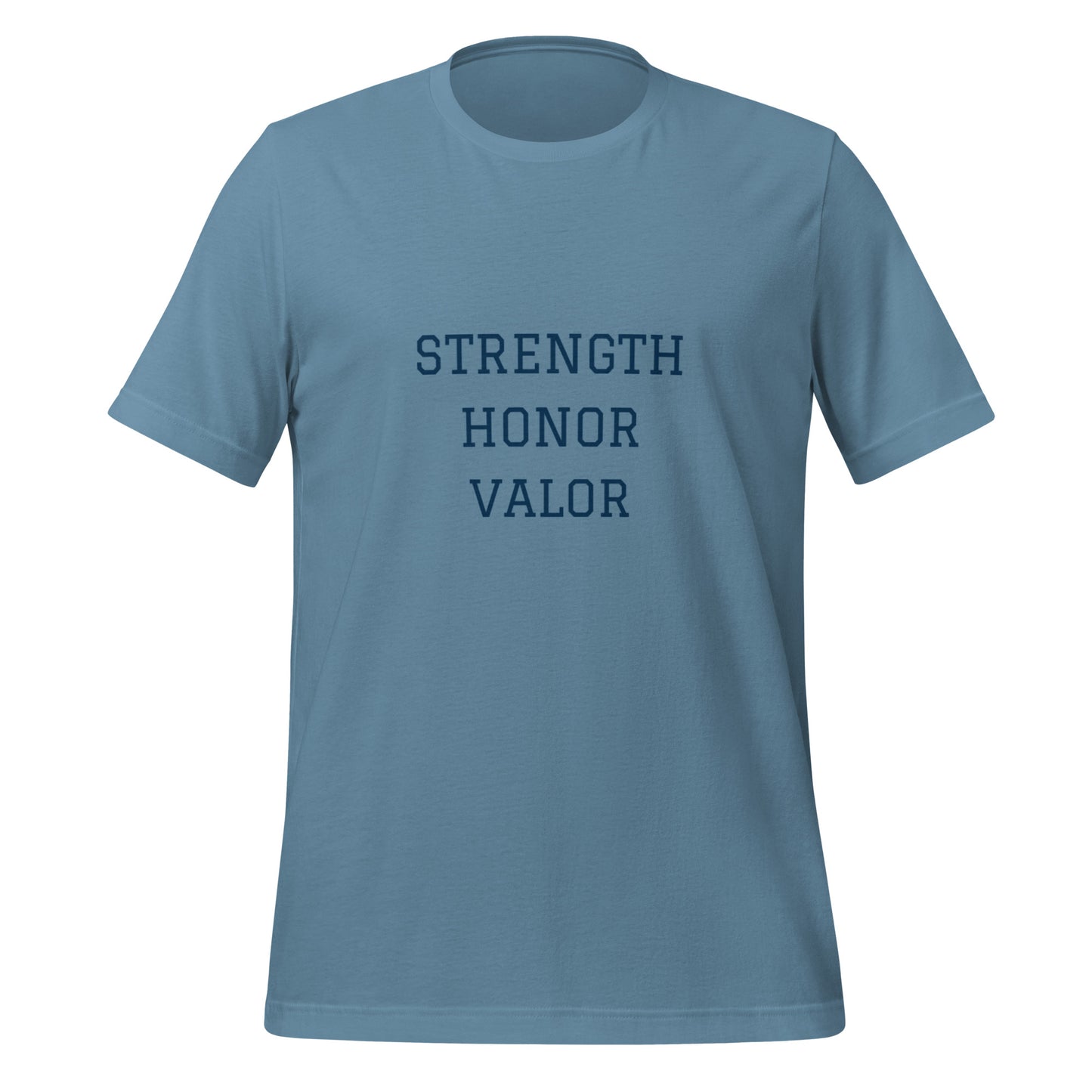Strength Honor Valor Unisex t-shirt