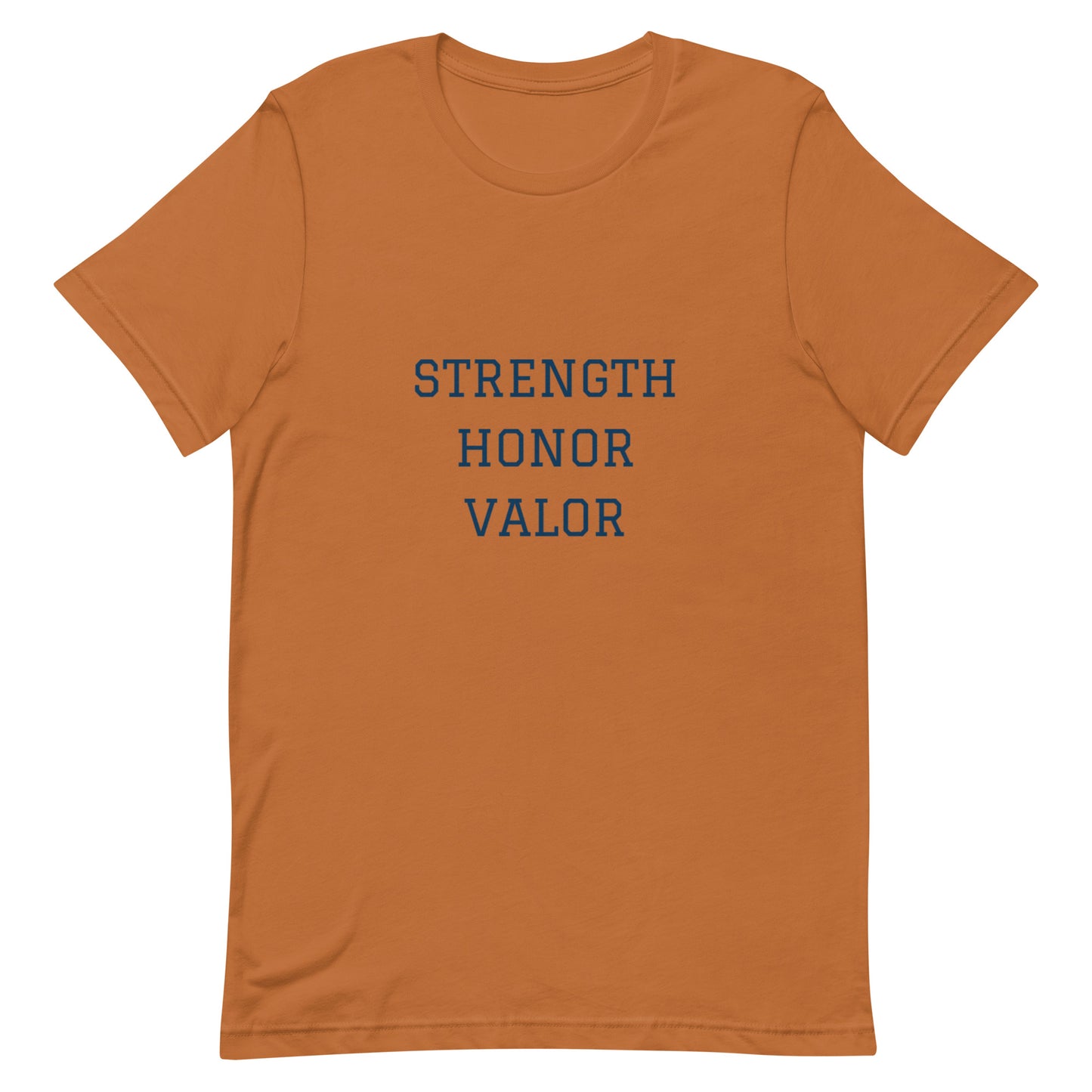 Strength Honor Valor Unisex t-shirt