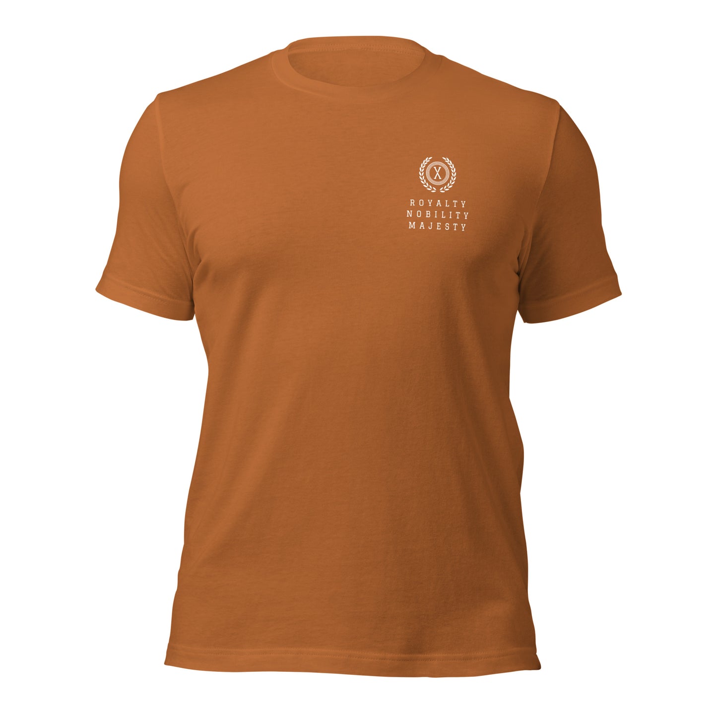 X Royalty Nobility Majesty Unisex t-shirt