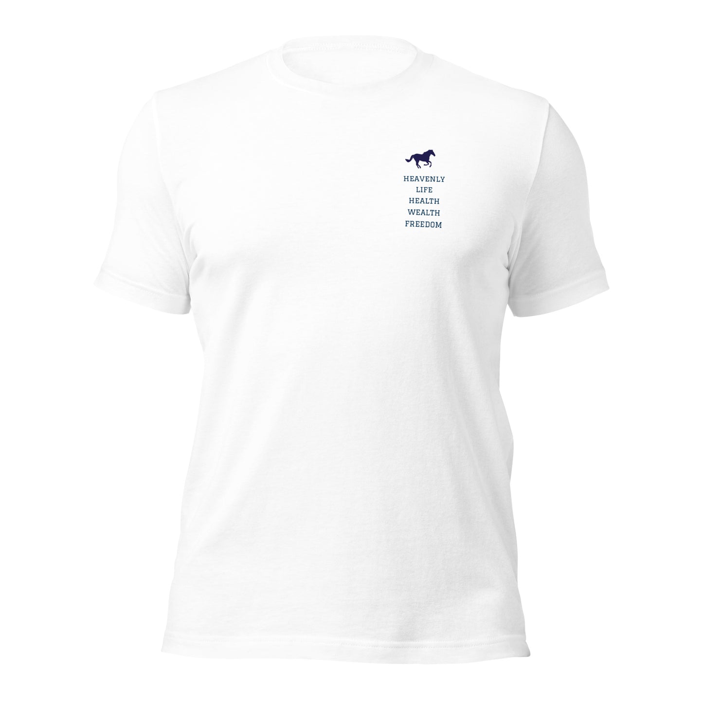 Heavenly Life Health Wealth Freedom Unisex t-shirt
